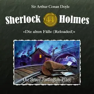 «Sherlock Holmes, Die alten Fälle - Fall 44: Die Bruce-Partington-Pläne» by Sir Arthur Conan Doyle,Imke Noack