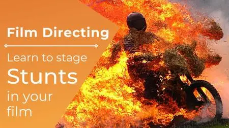 Film Directing: Learn to Stage Stunts in Your Film