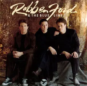 Robben Ford & The Blue Line – Selftitled (1992)