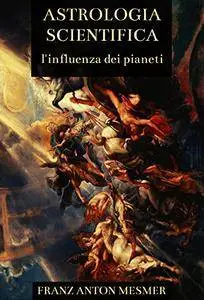 Astrologia Scientifica: l'influenza dei pianeti