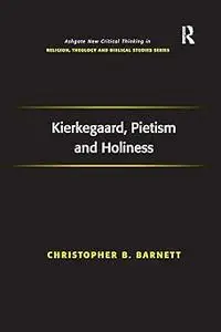 Kierkegaard, Pietism and Holiness