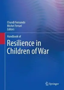 Handbook of Resilience in Children of War (Repost)