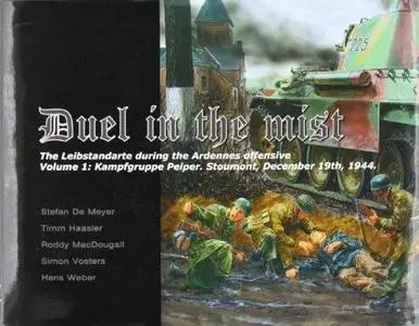 Duel in the mist : the Leibstandarte during the Ardennes offensive