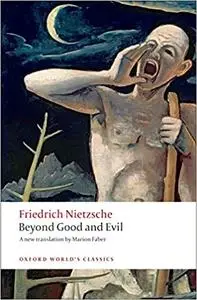 Beyond Good and Evil: Prelude to a Philosophy of the Future