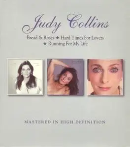 Judy Collins - Bread & Roses (1976), Hard Times For Lovers (1979), Running For My Life (1980) [2CD] (2018)