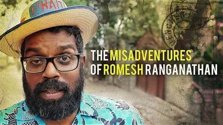 BBC - The Misadventures of Romesh Ranganathan: Series 1 (2018)