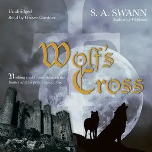 «Wolf's Cross» by S.A. Swann