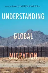 Understanding Global Migration