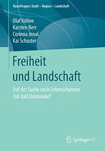 Freiheit und Landschaft: Auf der Suche nach Lebenschancen mit Ralf Dahrendorf