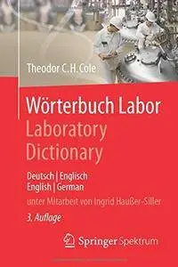 Wörterbuch Labor / Laboratory Dictionary: Deutsch/Englisch - English/German