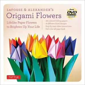 LaFosse & Alexander's Origami Flowers Kit: Lifelike Paper Flowers to Brighten Up Your Life