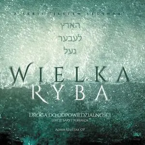 «Wielka ryba» by o. Adam Szustak