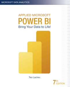 Applied Microsoft Power BI : Bring your data to life!, 7th Edition