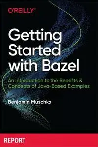 Getting Started with Bazel