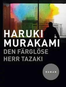 «Den färglöse herr Tazaki» by Haruki Murakami