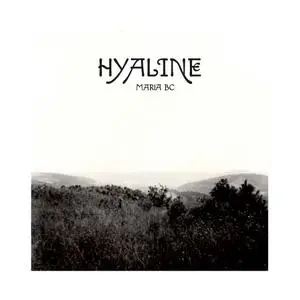 Maria BC - Hyaline (2022) [Official Digital Download]