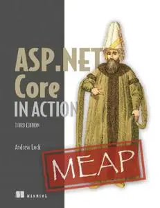 ASP.NET Core in Action, Third Edition (MEAP v05)
