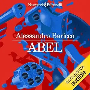 «Abel» by Alessandro Baricco