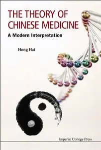 The Theory of Chinese Medicine: A Modern Interpretation