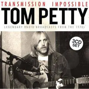 Tom Petty - Transmission Impossible (2015) [Bootleg]