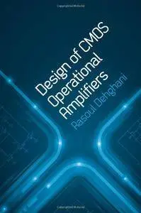 Design of CMOS Operational Amplifiers