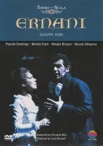 Verdi - Ernani (Riccardo Muti, Placido Domingo, Mirella Freni) [1982]