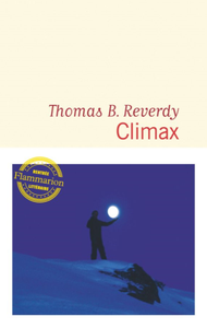 Thomas B. Reverdy, "Climax"