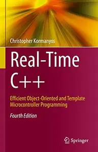 Real-Time C++: Efficient Object-Oriented and Template Microcontroller Programming 4th Edition