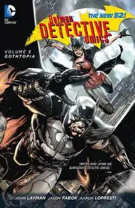 DC-Batman Detective Comics Vol 05 Gothtopia 2014 Hybrid Comic eBook