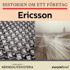 «Historien om ett företag: Ericsson» by Hans De Geer,Krister Hillerud,Ronald Fagerfjäll,Karin Jansson Myhr,Anders Landén