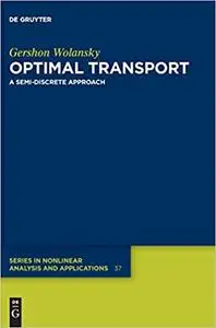 Optimal Transport: A Semi-discrete Approach