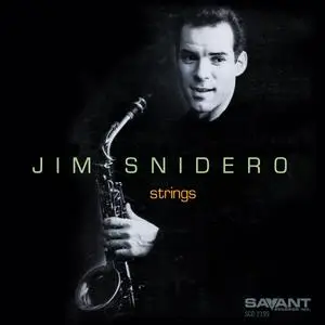 Jim Snidero - Strings (2003/2021) [Official Digital Download]