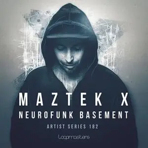 Loopmasters Maztek X Neurofunk Basement MULTiFORMAT