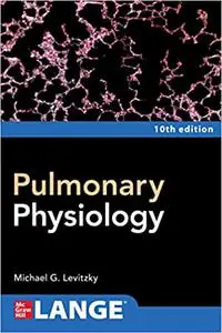 Pulmonary Physiology, Tenth Edition