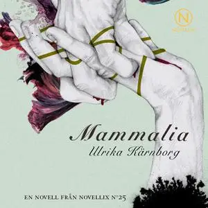 «Mammalia» by Ulrika Kärnborg