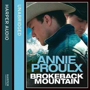 «Brokeback Mountain» by Annie Proulx