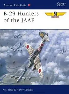 B-29 Hunters of the JAAF (Osprey Aviation Elite Units 5)