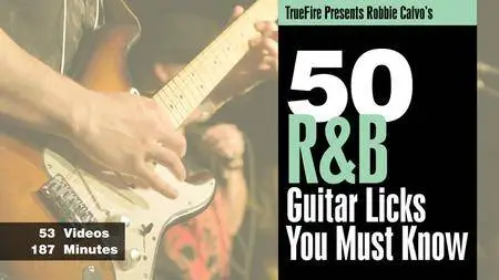 50 R&B Licks You MUST Know - Robbie Calvo's [repost]