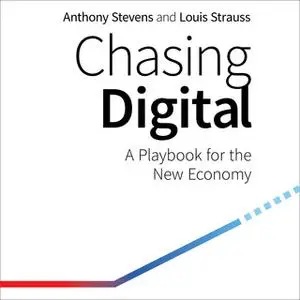 «Chasing Digital» by Anthony Stevens,Louis Strauss