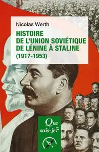 Nicolas Werth, "Histoire de l'Union soviétique de Lénine à Staline (1917-1953)"