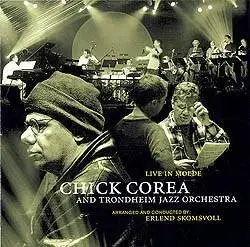 Chick Corea And Trondheim Jazz Orchestra - Live In Molde - 2005