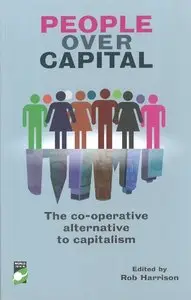 People Over Capital: The Co-operative Alternative to Capitalism