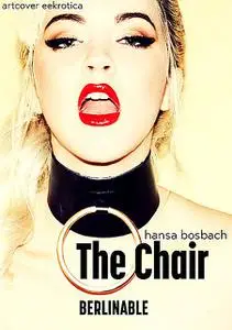 «The Chair» by Hansa Bosbach