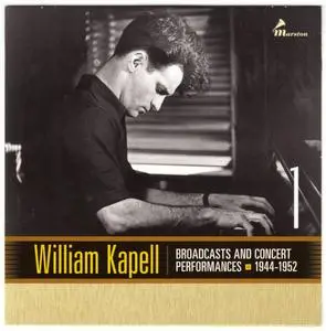 William Kapell - Broadcasts and Concert Performances 1944-1952 (2016) {3CD Set Marston 53021-2}