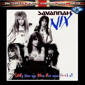 Savannah Nix - A Long Time Ago Does Not Mean F++k All [Recorded 1988-1992] (2020)