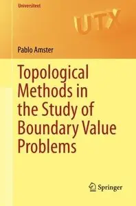 Topological Methods in the Study of Boundary Value Problems (Repost)