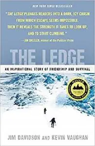 The Ledge: An Inspirational Story of Friendship and Survival