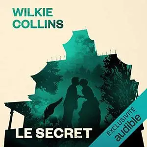 William Wilkie Collins, "Le secret"