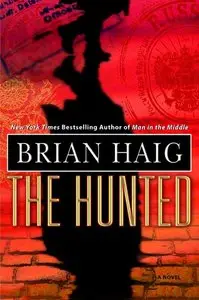 Brian Haig, "The Hunted"