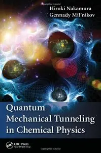 Quantum Mechanical Tunneling in Chemical Physics (repost)